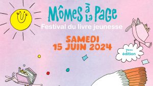 Mômes à la Page – 15 Juin 2024
