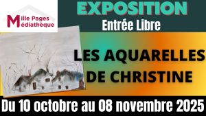 Expostion Aquarelles – du 10 octobre au 08 novembre 2025