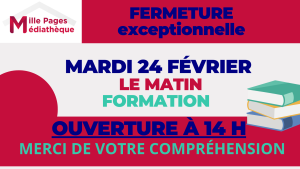 Fermeture exceptionnelle de la Médiathèque