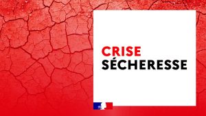 Sécheresse – Passage en crise sécheresse pour une grande partie du département
