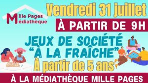 Jeux de société « à la fraîche » – Vendredi 31 juillet 2026