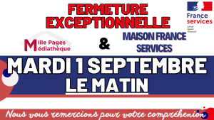 Fermeture exceptionnelle de France Services