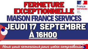 Fermeture exceptionnelle de France Services