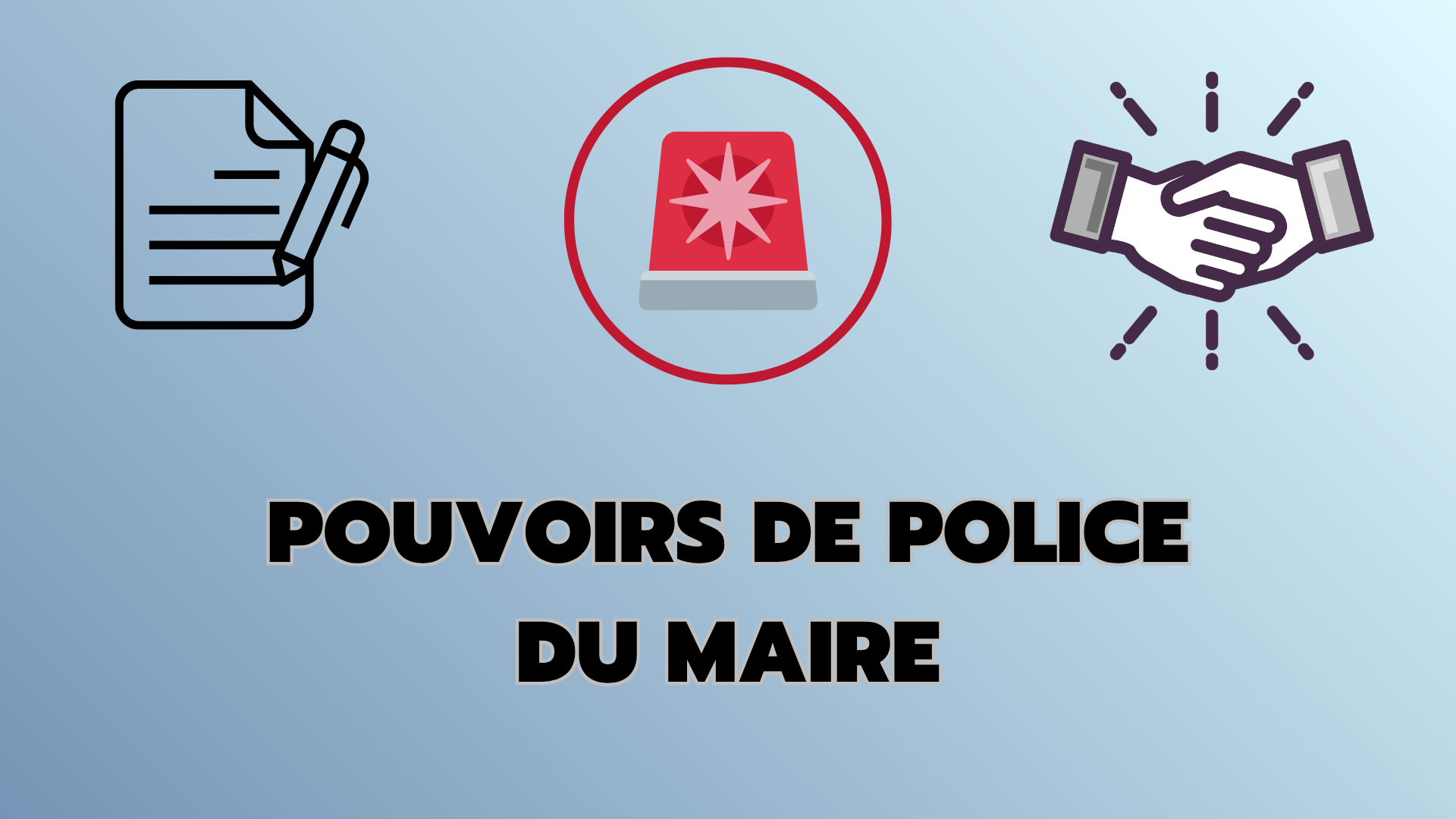 POUVOIRS DE POLICE