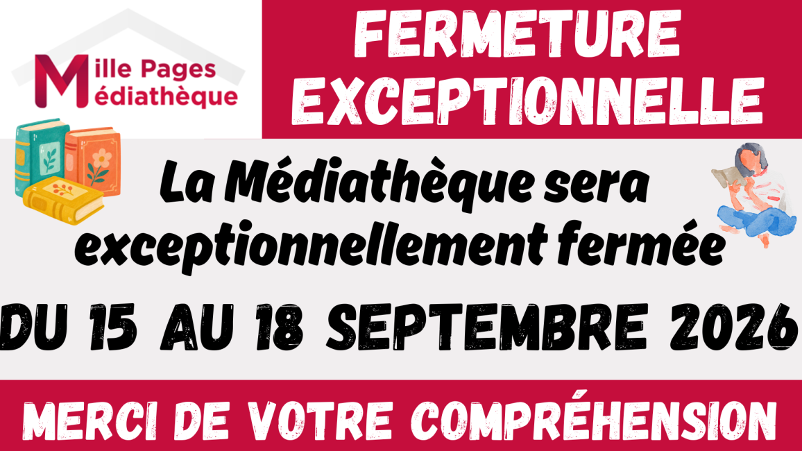 FERMETURE MEDIATHEQUE